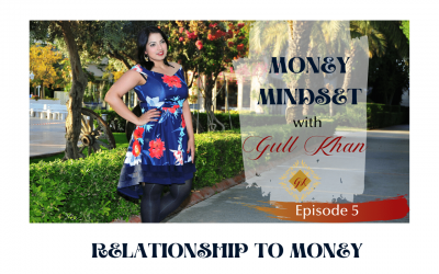 Episode 5: Create A Powerful Relationship With Money