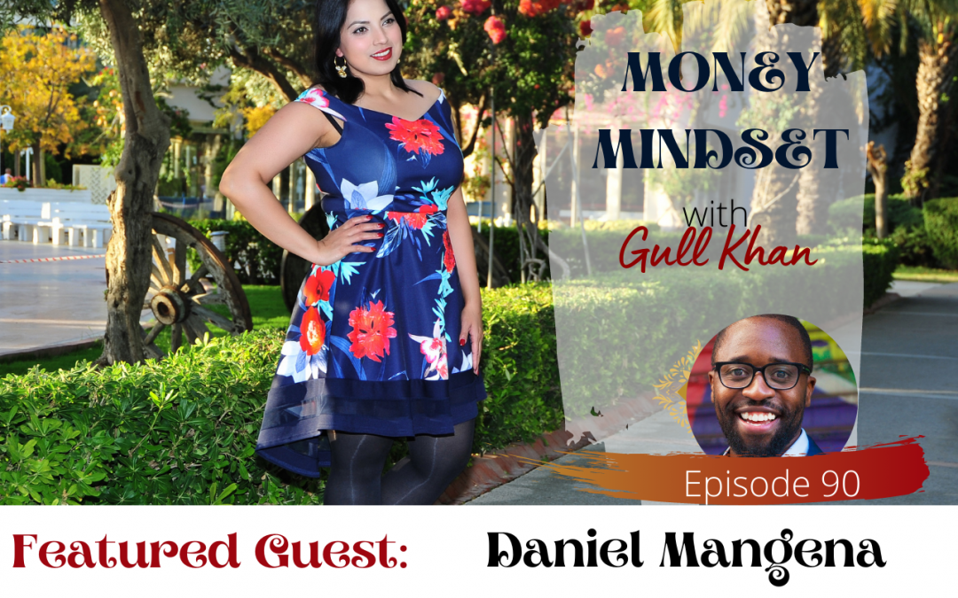 Episode 90: Money Talkies: Daniel Mangena