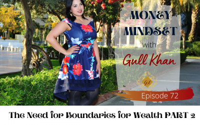Episode 72: The Need for Boundaries for Wealth PART 2