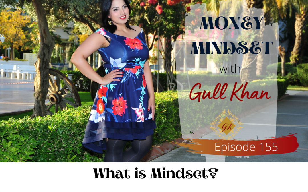 Episode 155:  What is Mindset?