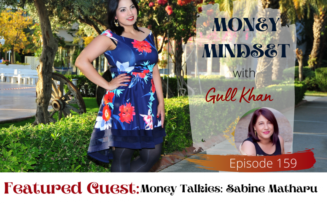 Episode 159: Money Talkies: Sabine Matharu