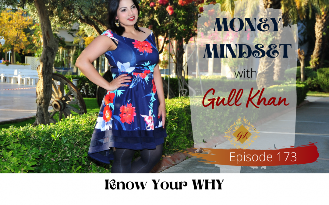 Episode 173: Know Your WHY
